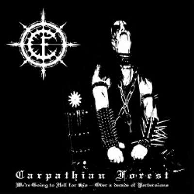 Carpathian Forest: "We Are Going To Hell For This – Over A Decade Of Perversions" – 2002